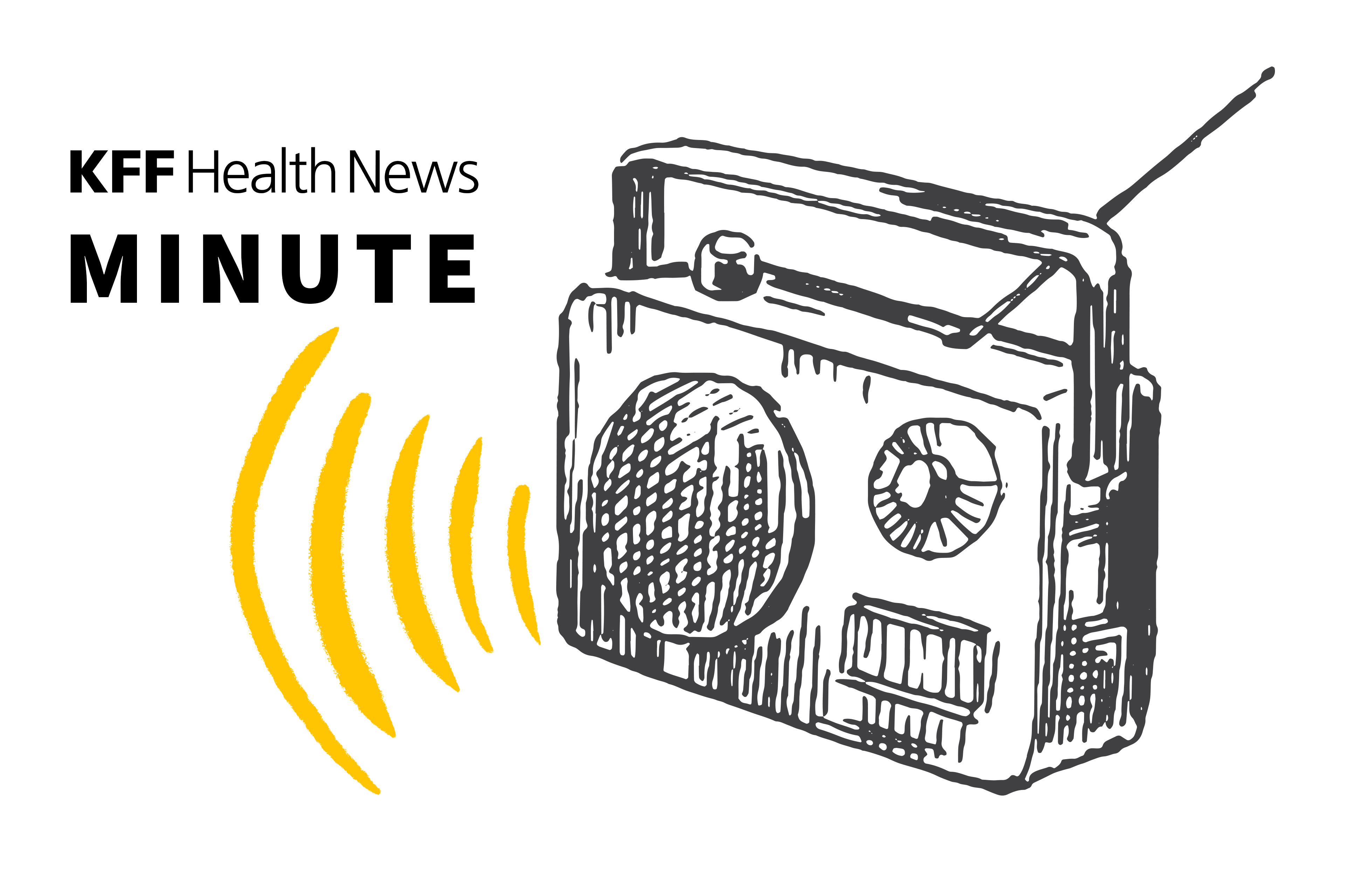 Source-feed image associated with Listen to the Latest ‘KFF Health News Minute’
